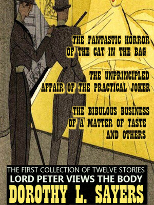 cover image of The First Collection of Twelve Stories. Lord Peter Views the Body